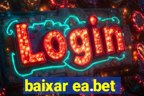 baixar ea.bet