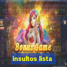 insultos lista