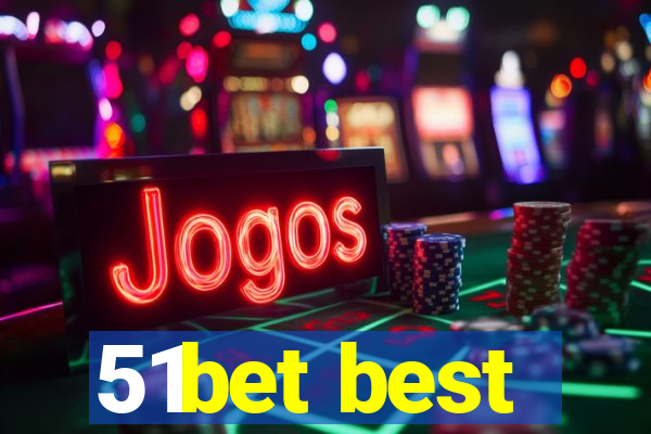 51bet best