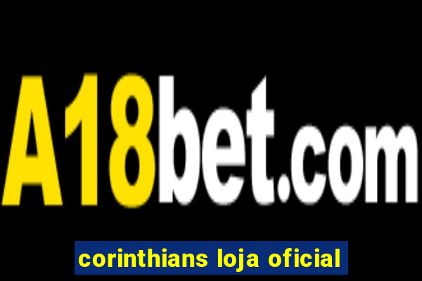 corinthians loja oficial