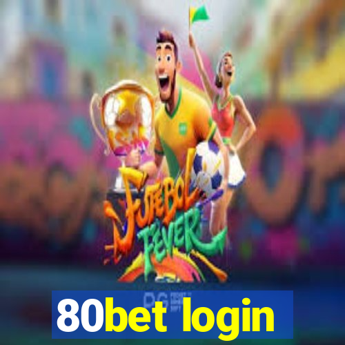 80bet login