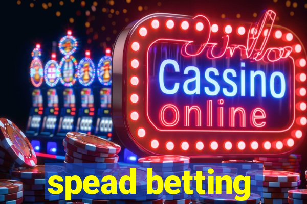 spead betting