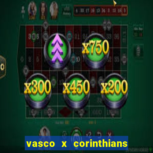 vasco x corinthians primeiro turno