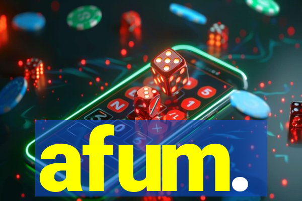 afum.