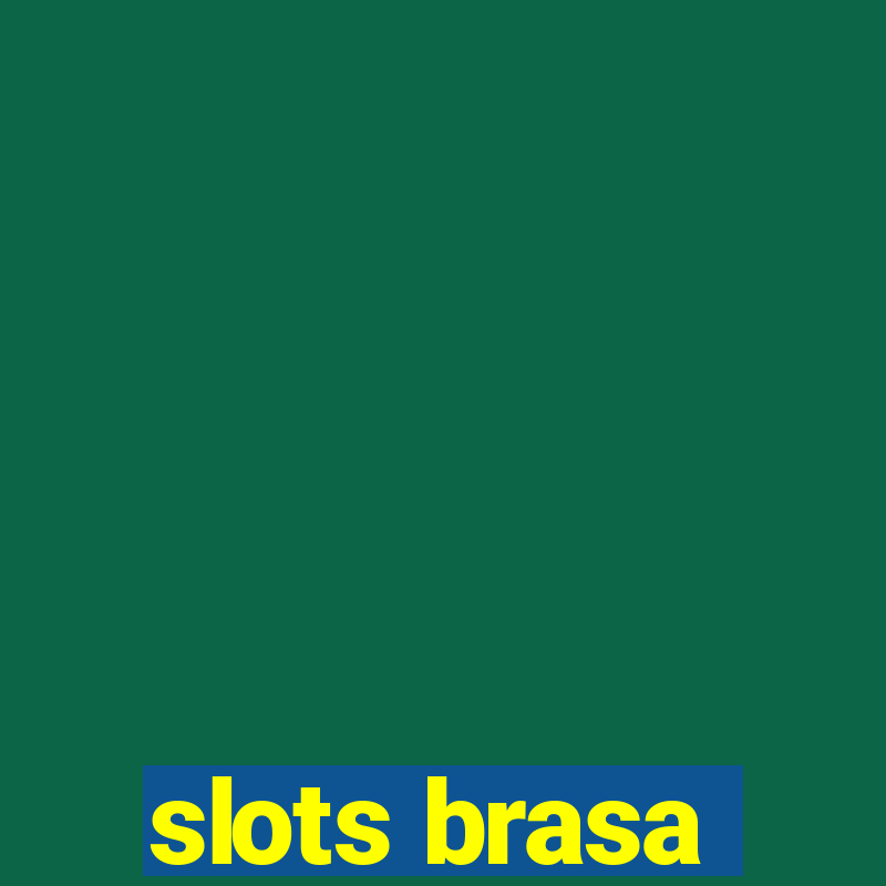 slots brasa