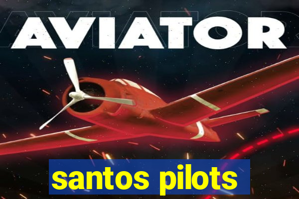 santos pilots