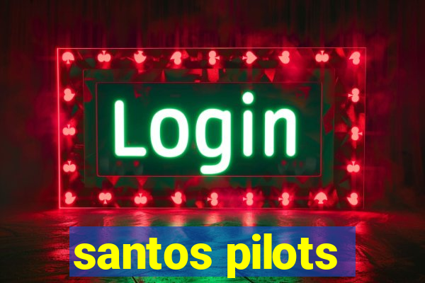 santos pilots