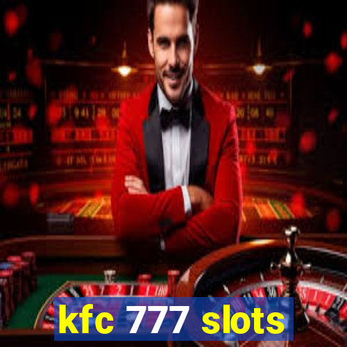 kfc 777 slots