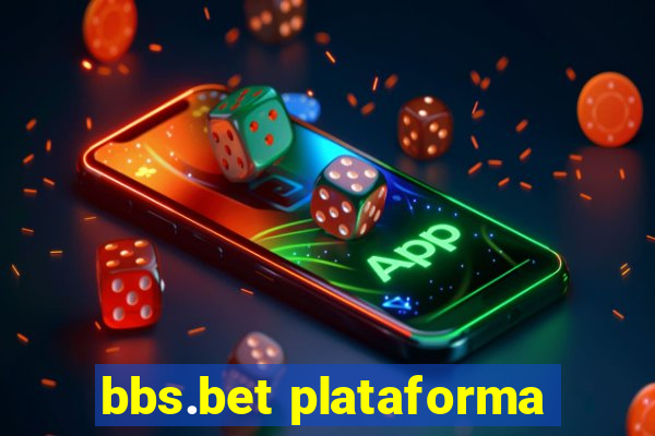 bbs.bet plataforma