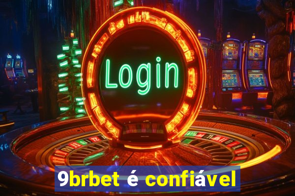 9brbet é confiável