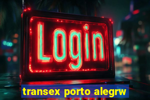 transex porto alegrw