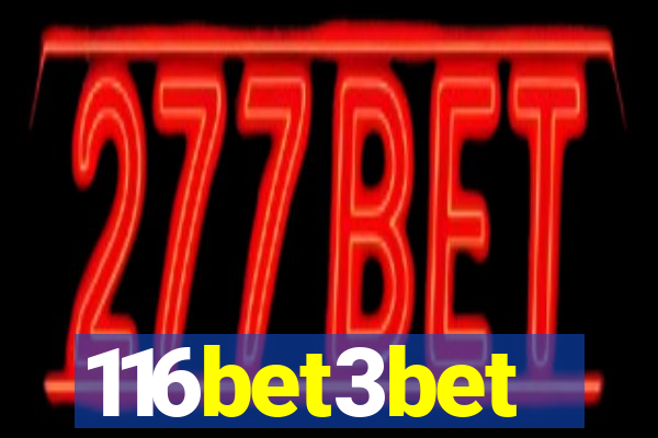 116bet3bet