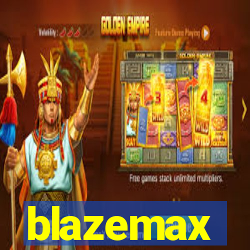 blazemax