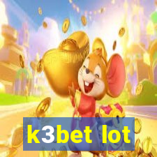 k3bet lot