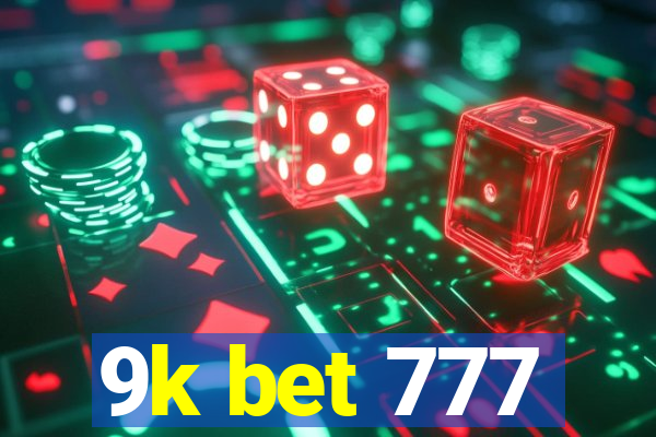 9k bet 777