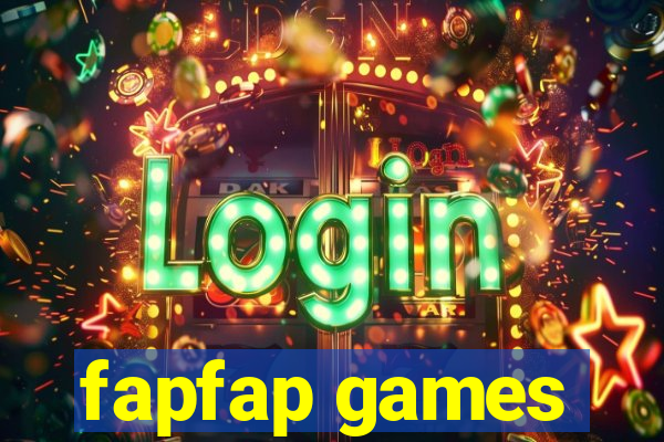 fapfap games