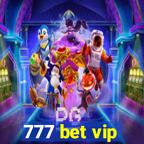 777 bet vip