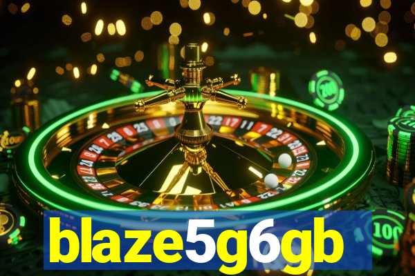 blaze5g6gb