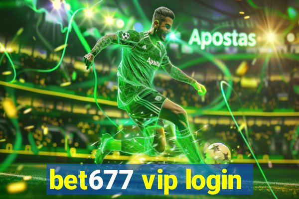 bet677 vip login