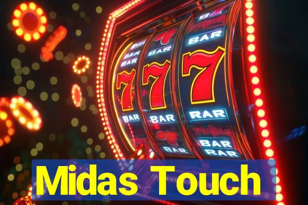 Midas Touch