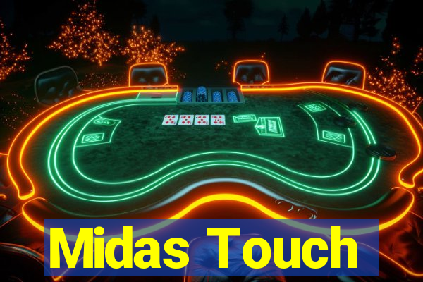 Midas Touch