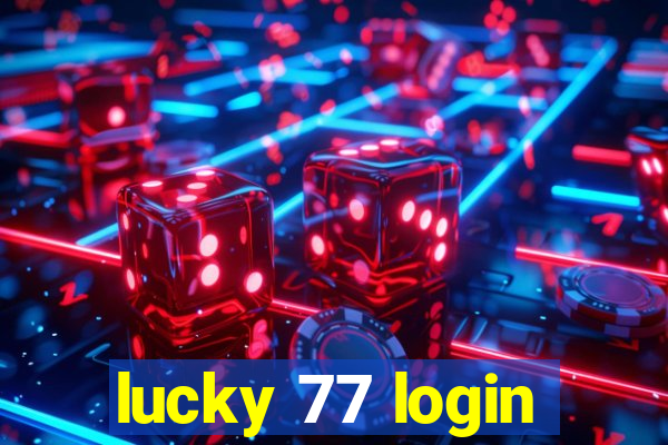 lucky 77 login