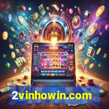 2vinhowin.com