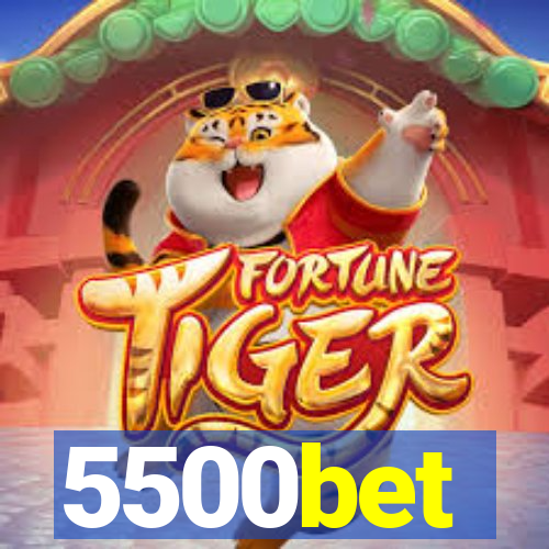 5500bet