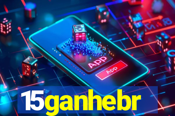 15ganhebr