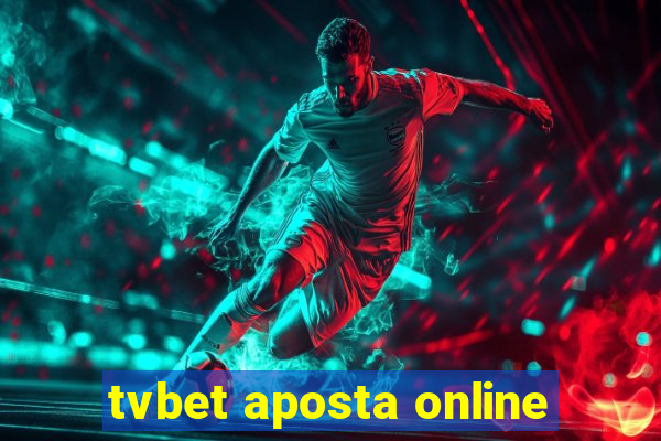 tvbet aposta online