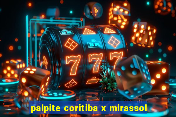 palpite coritiba x mirassol