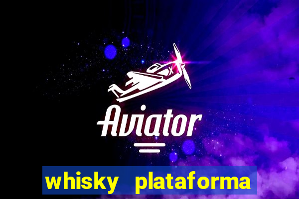 whisky plataforma de jogos