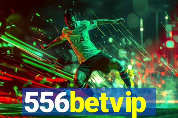 556betvip