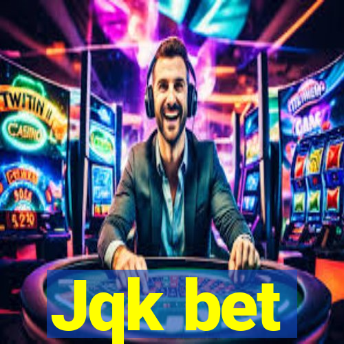 Jqk bet