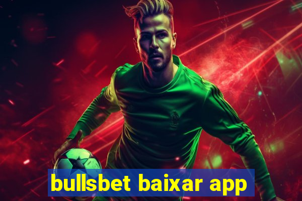 bullsbet baixar app