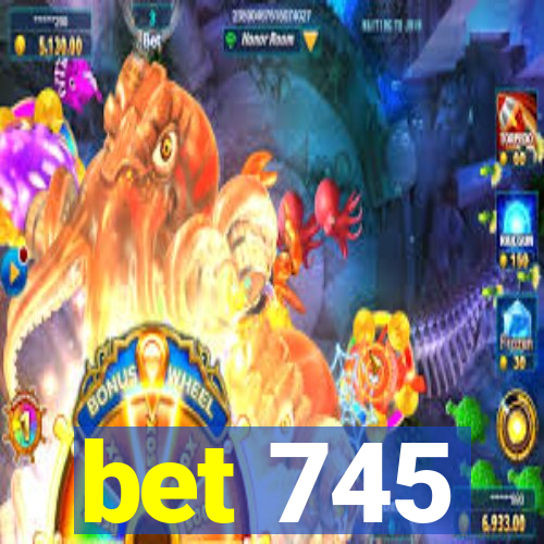 bet 745