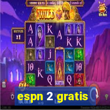 espn 2 gratis