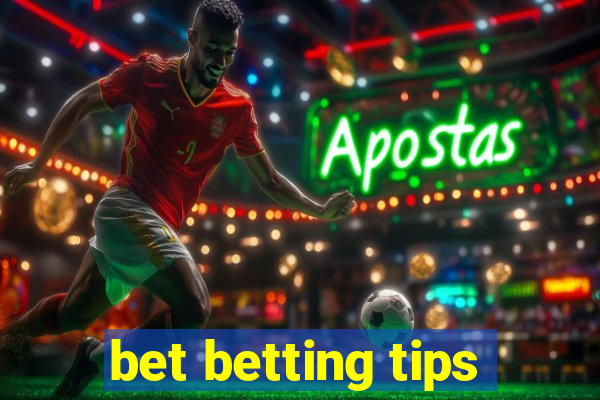 bet betting tips