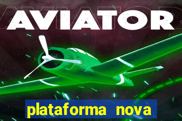 plataforma nova pagando fortune tiger baixar