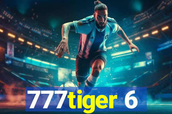 777tiger 6