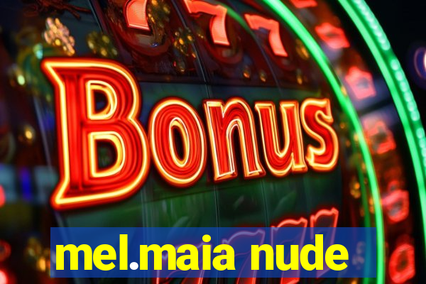 mel.maia nude