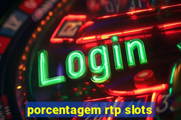 porcentagem rtp slots