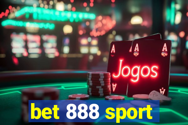 bet 888 sport