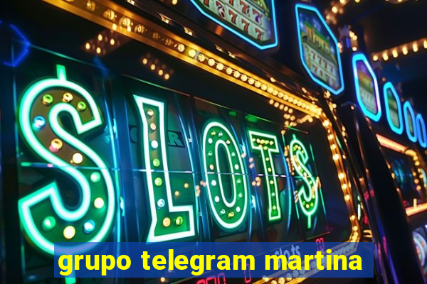 grupo telegram martina