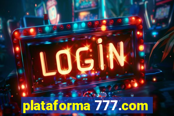 plataforma 777.com