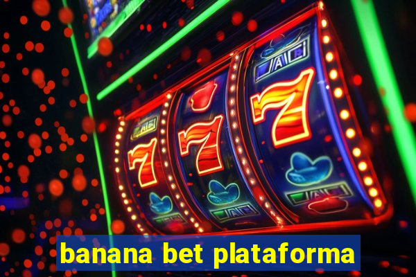 banana bet plataforma