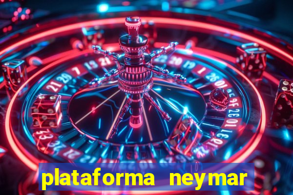 plataforma neymar jr bet é confiável