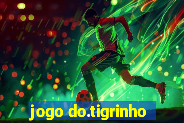 jogo do.tigrinho