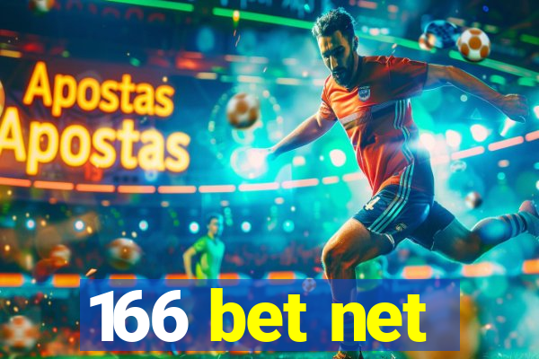 166 bet net