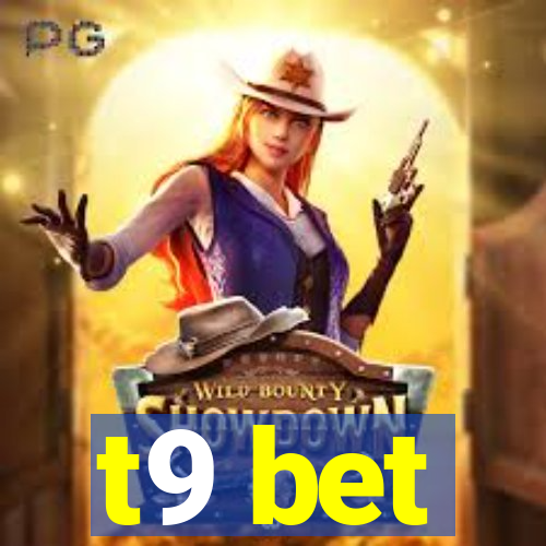 t9 bet